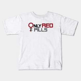 Only Red Pills Logo Kids T-Shirt